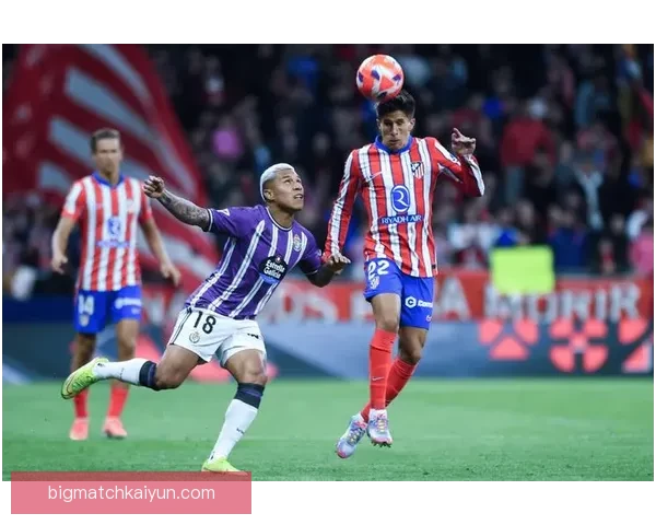 西甲费基尔展现出色创造力，球队进攻日益活跃